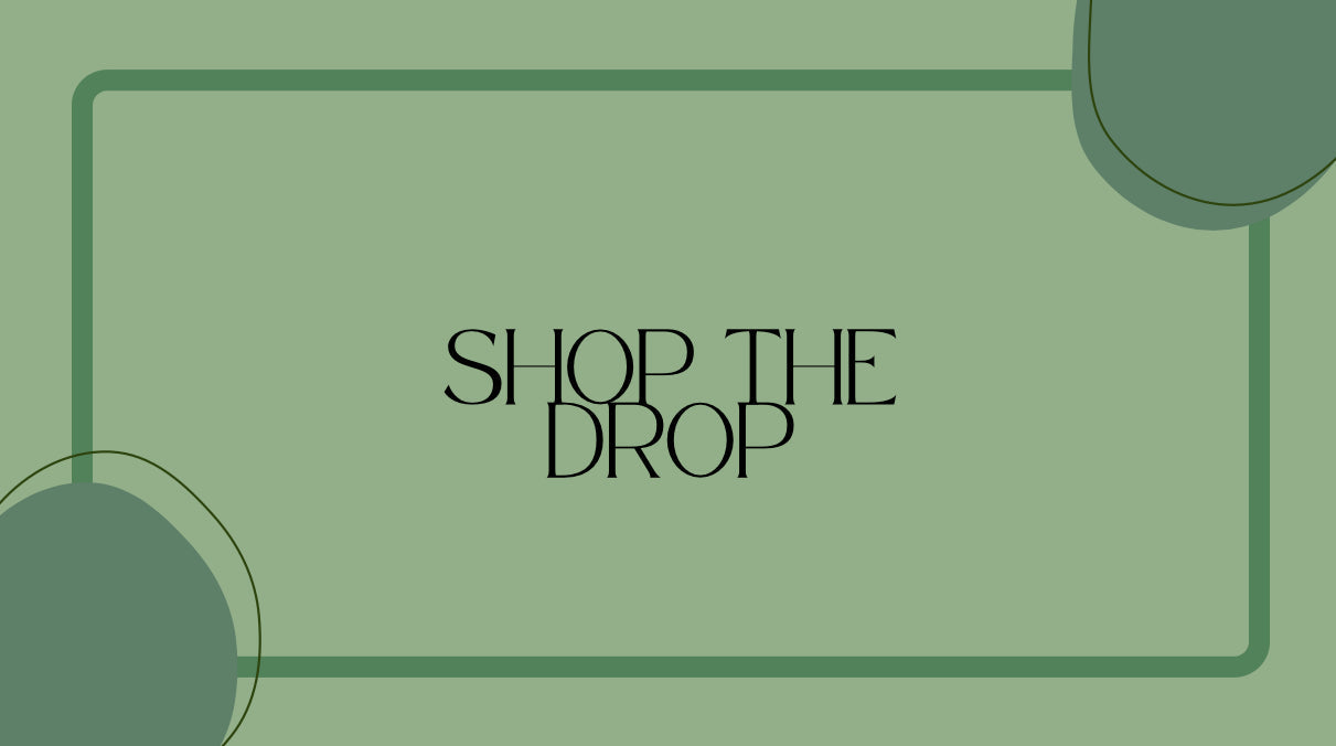 Shop the drop